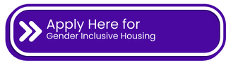 Apply for Gender Inclusive Housing